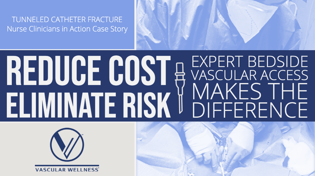 NCIA-04_Tunneled-Catheter Nurse Clinicians in Action Tunneled Catheter Fracture patient case story