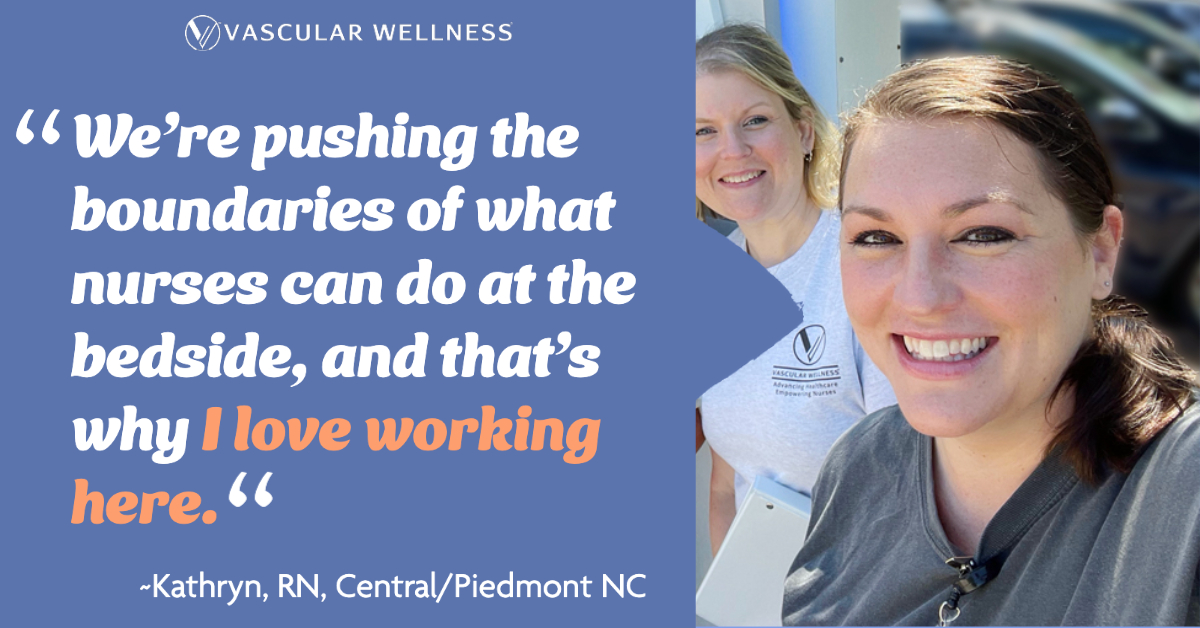 Kathryn_quote_2022-1 Vascular Wellness Nurses: Pushing the boundaries of what nurses can do.