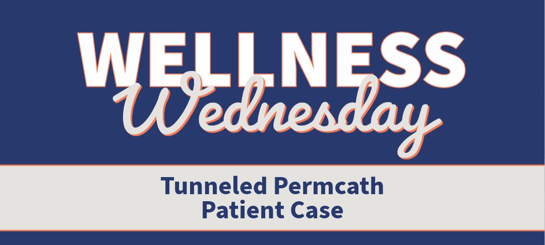 Tunneled Permcath Patient Case